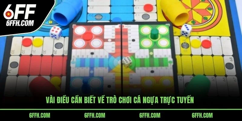 Vài điều cần biết về trò chơi cá ngựa trực tuyến